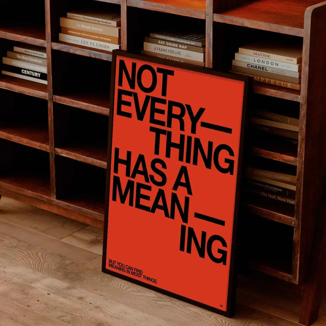 Not Everything has a Meaning – Bold Red Typography Poster (unframed Canvas) | Black / 20x30cm Unframed | Posters