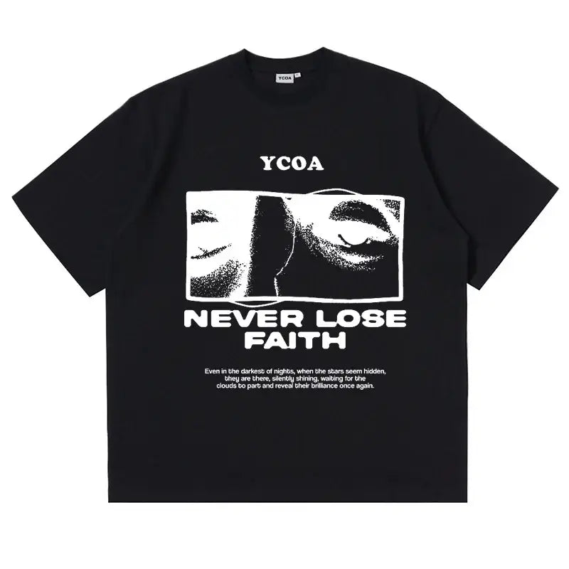 Black t-shirt with ’NEVER LOSE FAITH’ text and a high-contrast graphic design featuring eyes.