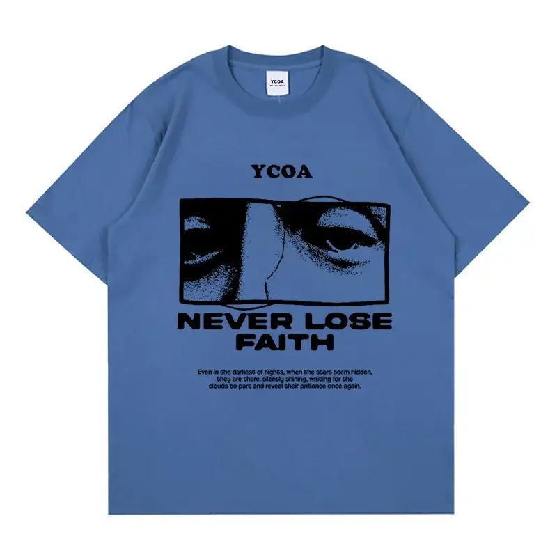 Blue t-shirt with black graphic text ’NEVER LOSE FAITH’ and an eye design.